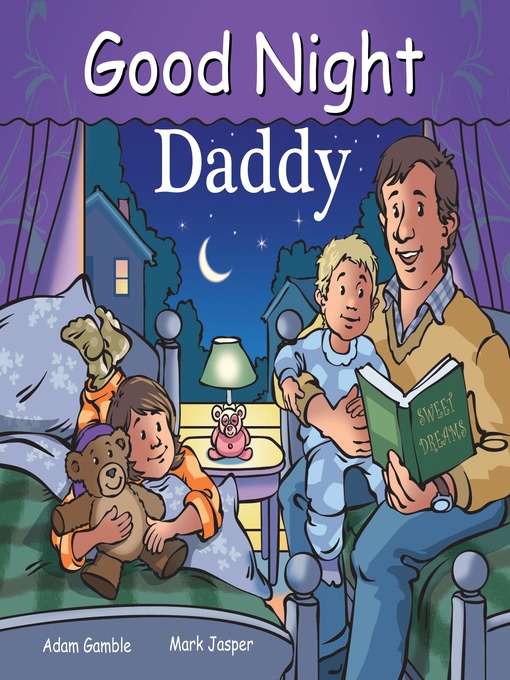 Title details for Good Night Daddy by Adam Gamble - Available